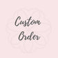 Custom Order for Tanya